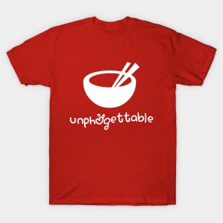 Unphởgettable T-Shirt